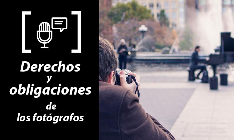 Derechos y obligaciones de los fotógrafos